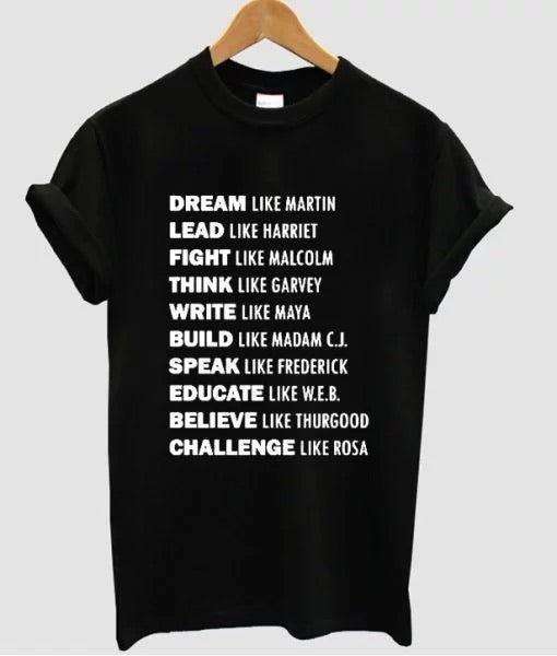 Dream Like Martin Lead Like Harriet Black History Slogan T-Shirt