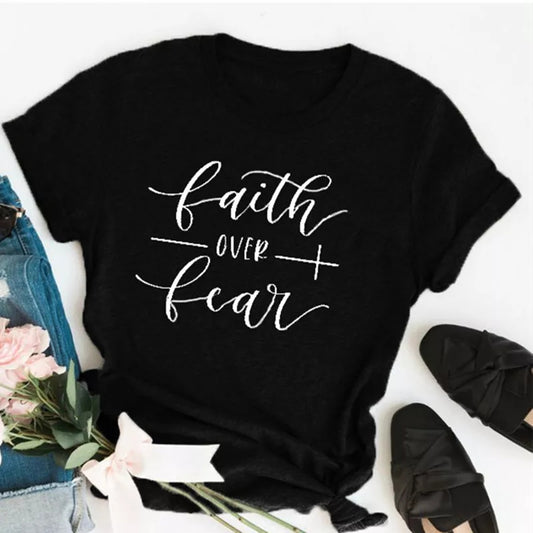 Faith Over Fear - T-Shirt