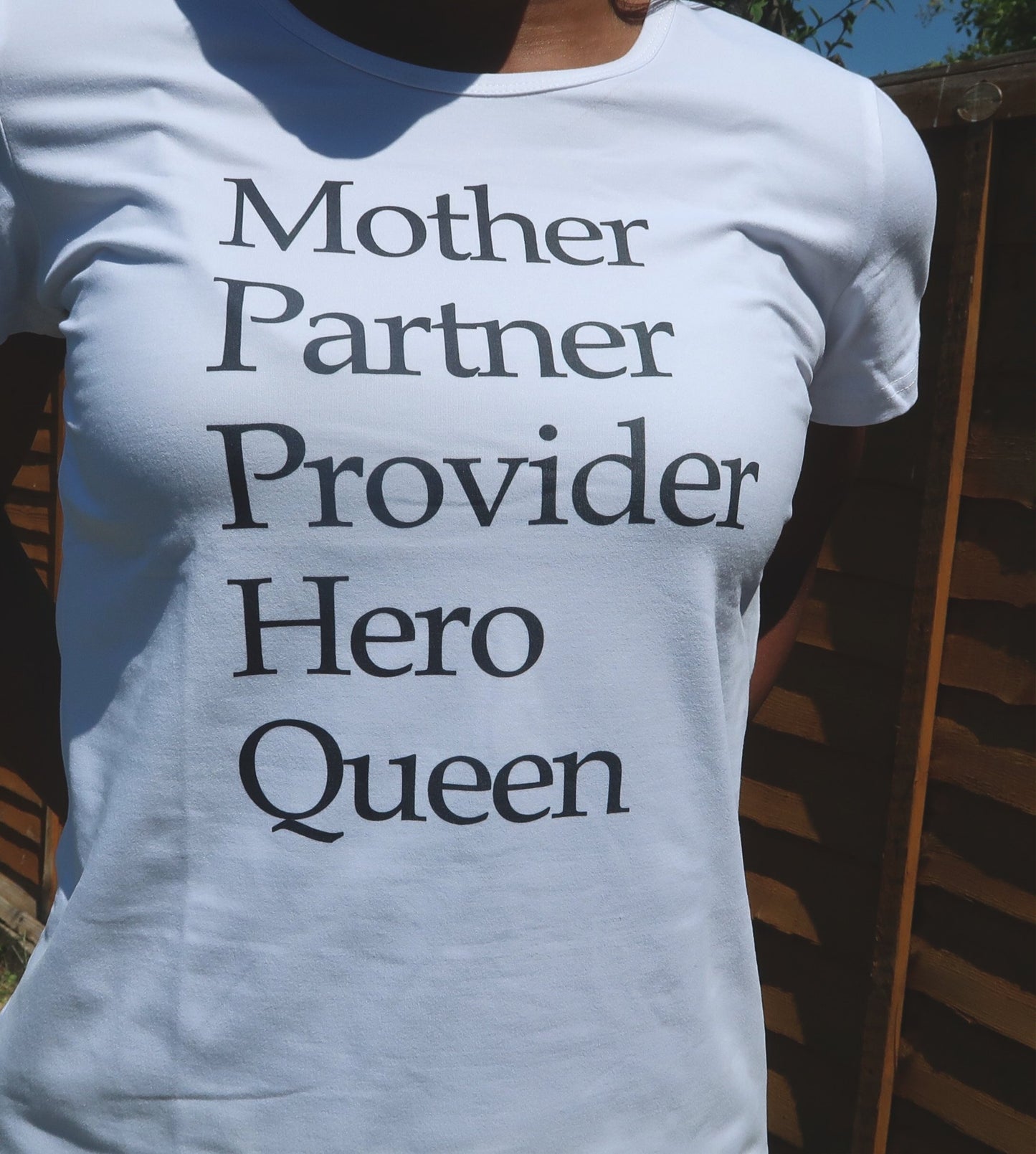 Mother, Partner, Provider, Hero, Queen