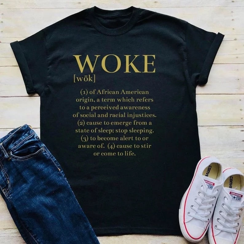 WOKE definition T-Shirt