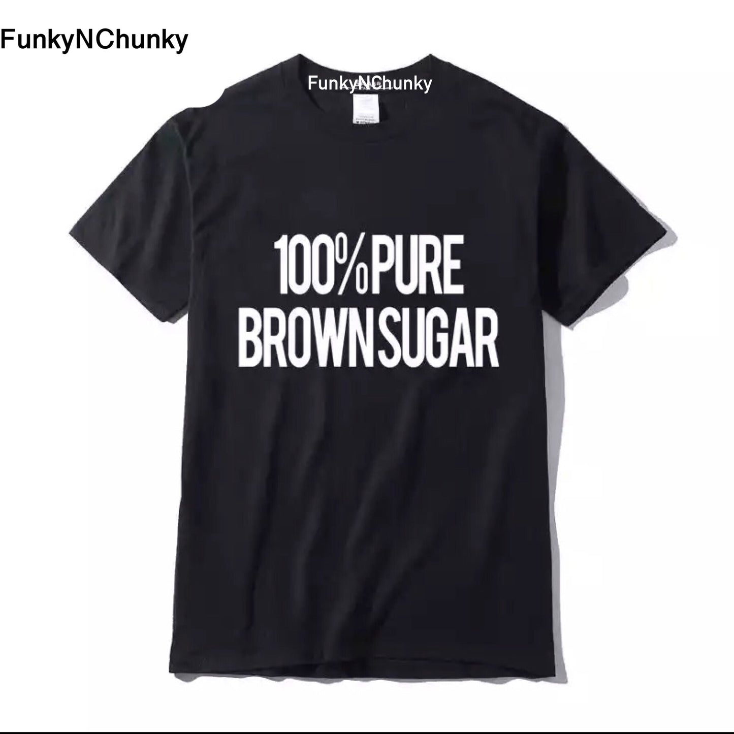 100% brown sugar t-shirt