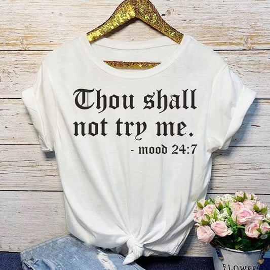 Thou Shall Not Try Me - t-shirt