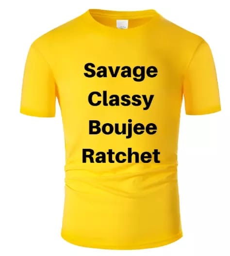 Savage Classy Boujee Ratchet