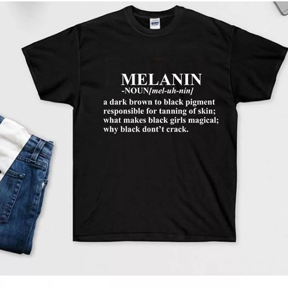 Melanin - T Shirt