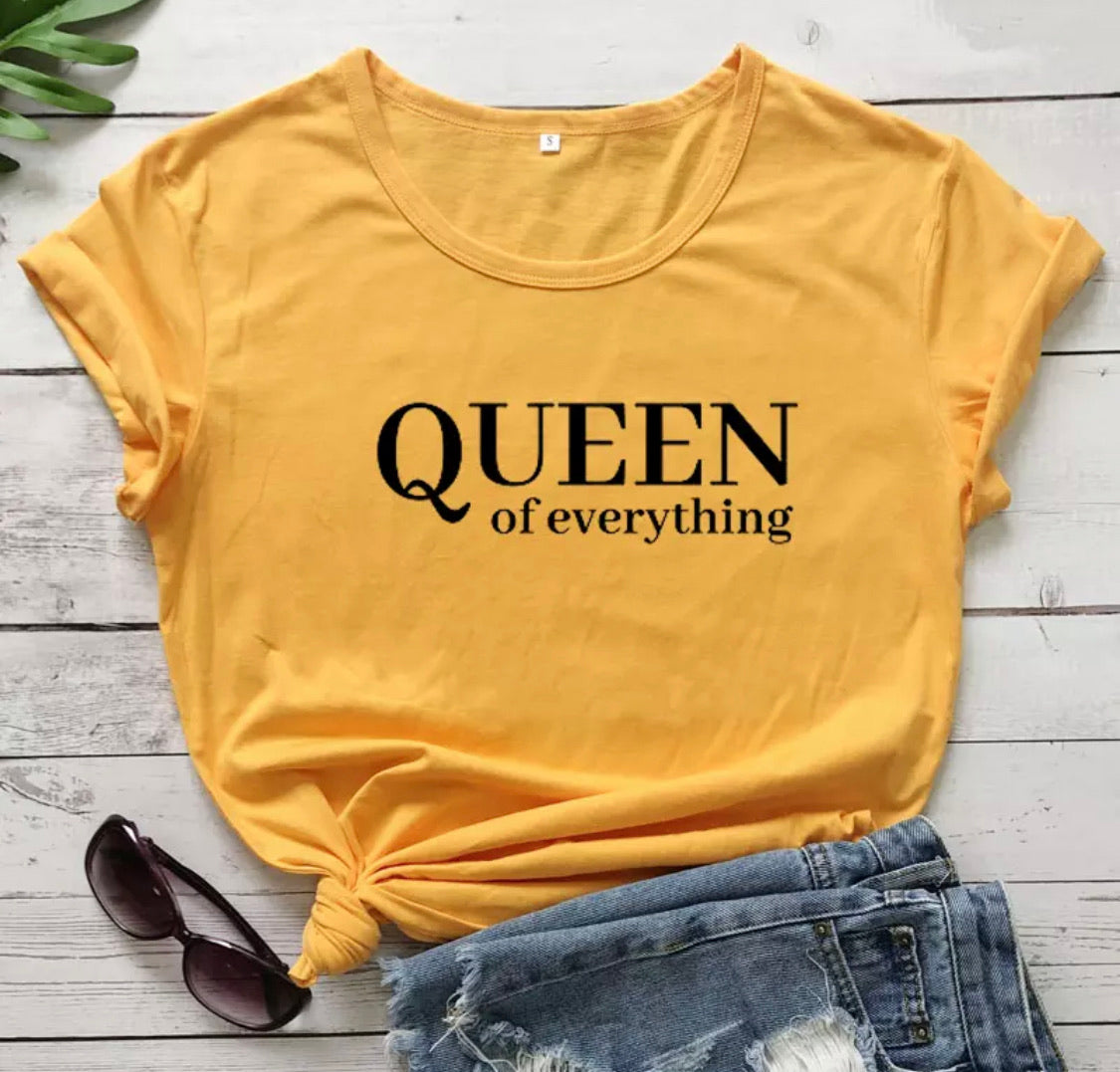 Queen Of Everything 100% Cotton - T-shirt