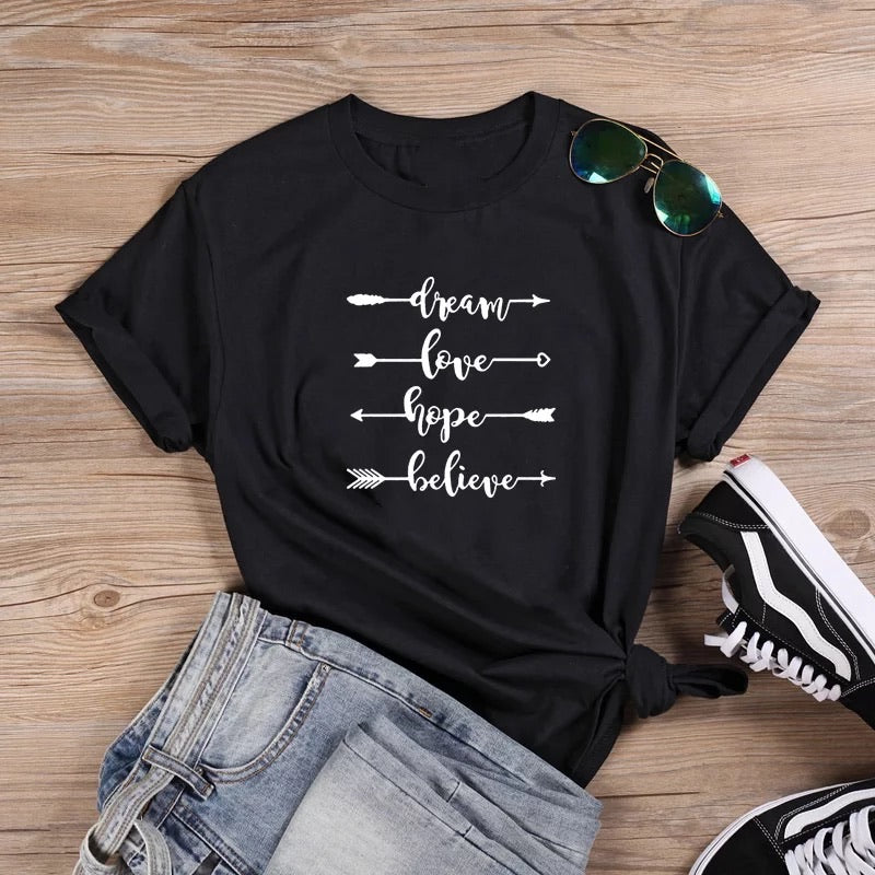 Dream Love Hope Believe T-Shirt