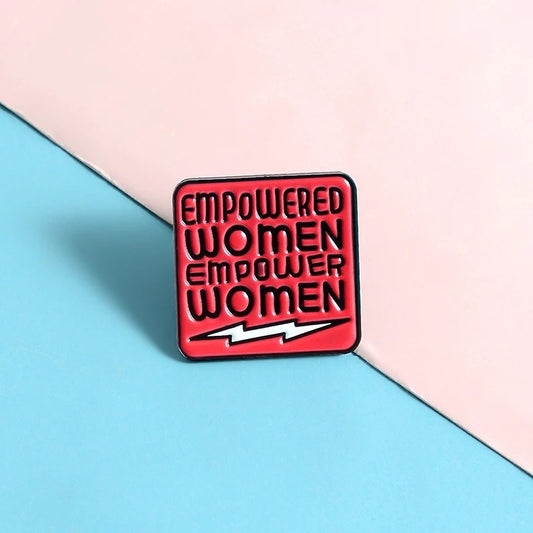 Empowered women empower women - Enamel pin brooch