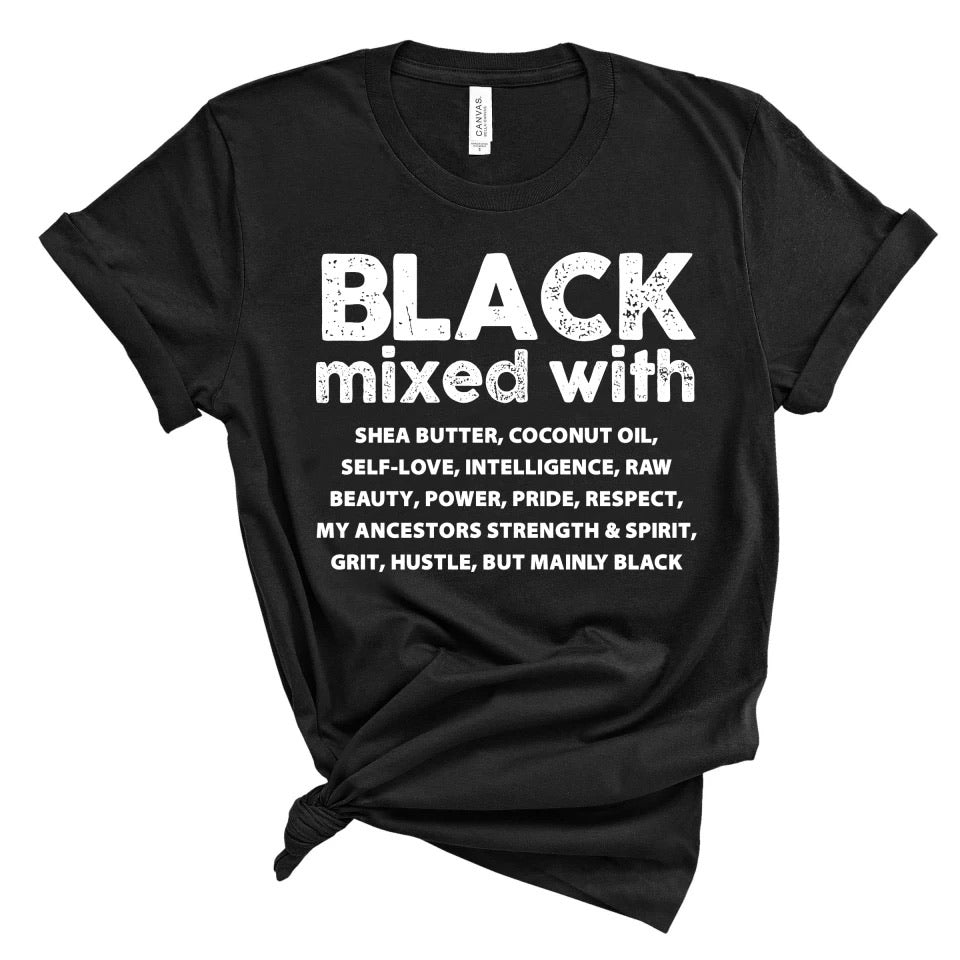Black Mixed with Shirt Melanin shea butter, coconut oil