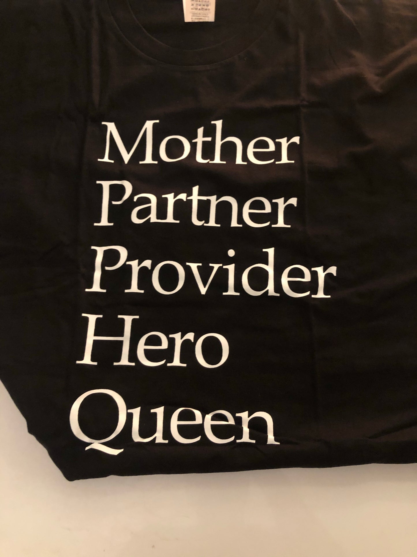 Mother, Partner, Provider, Hero, Queen