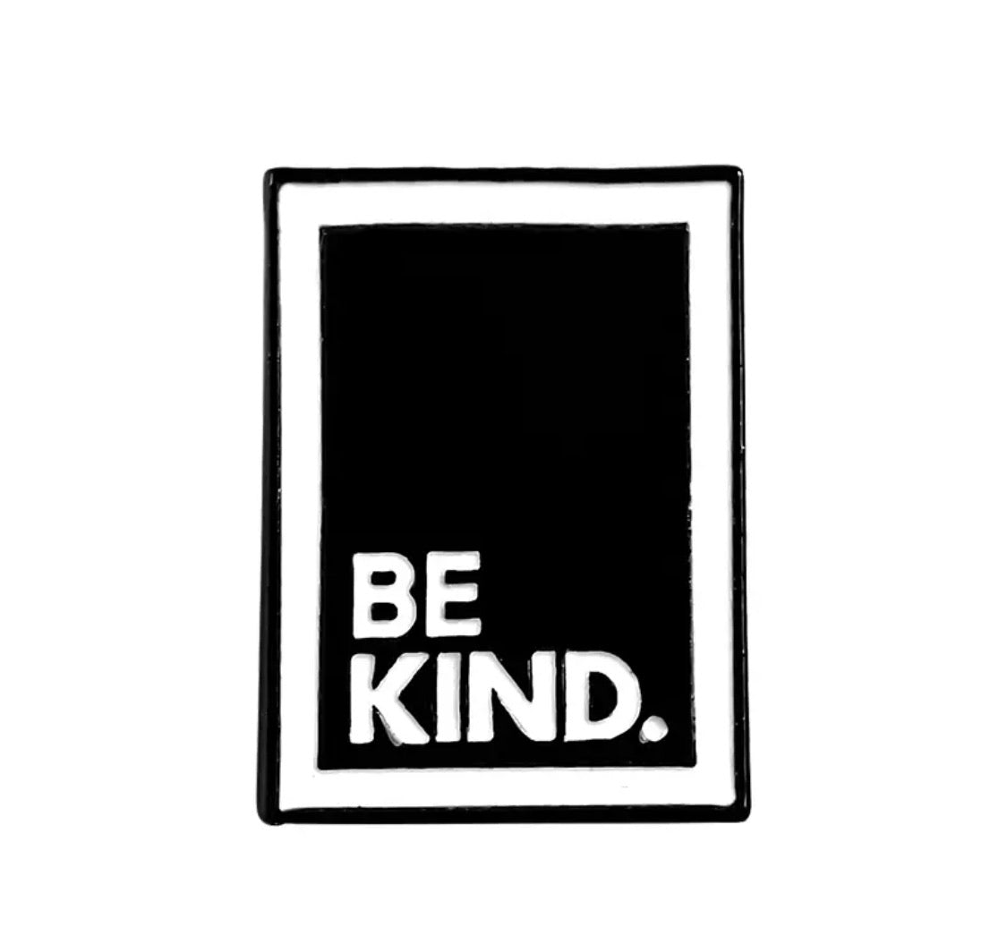 Be kind and Be a nice human - Enamel Black and White Brooches Lapel Pin Badge