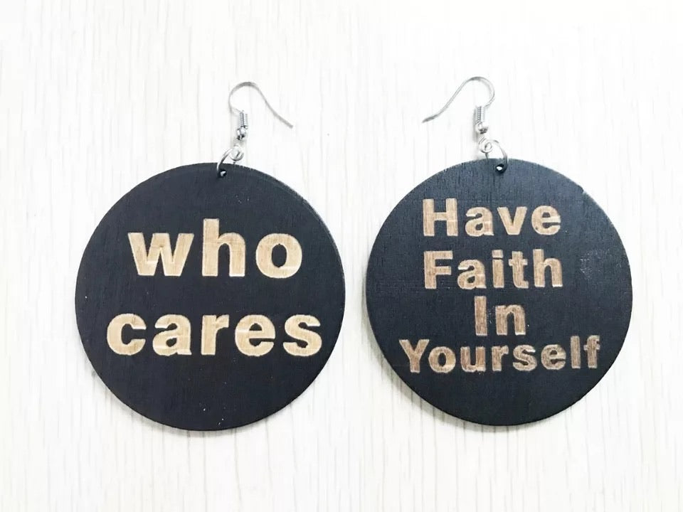 Have Faith In Yourself - wooden earrings
